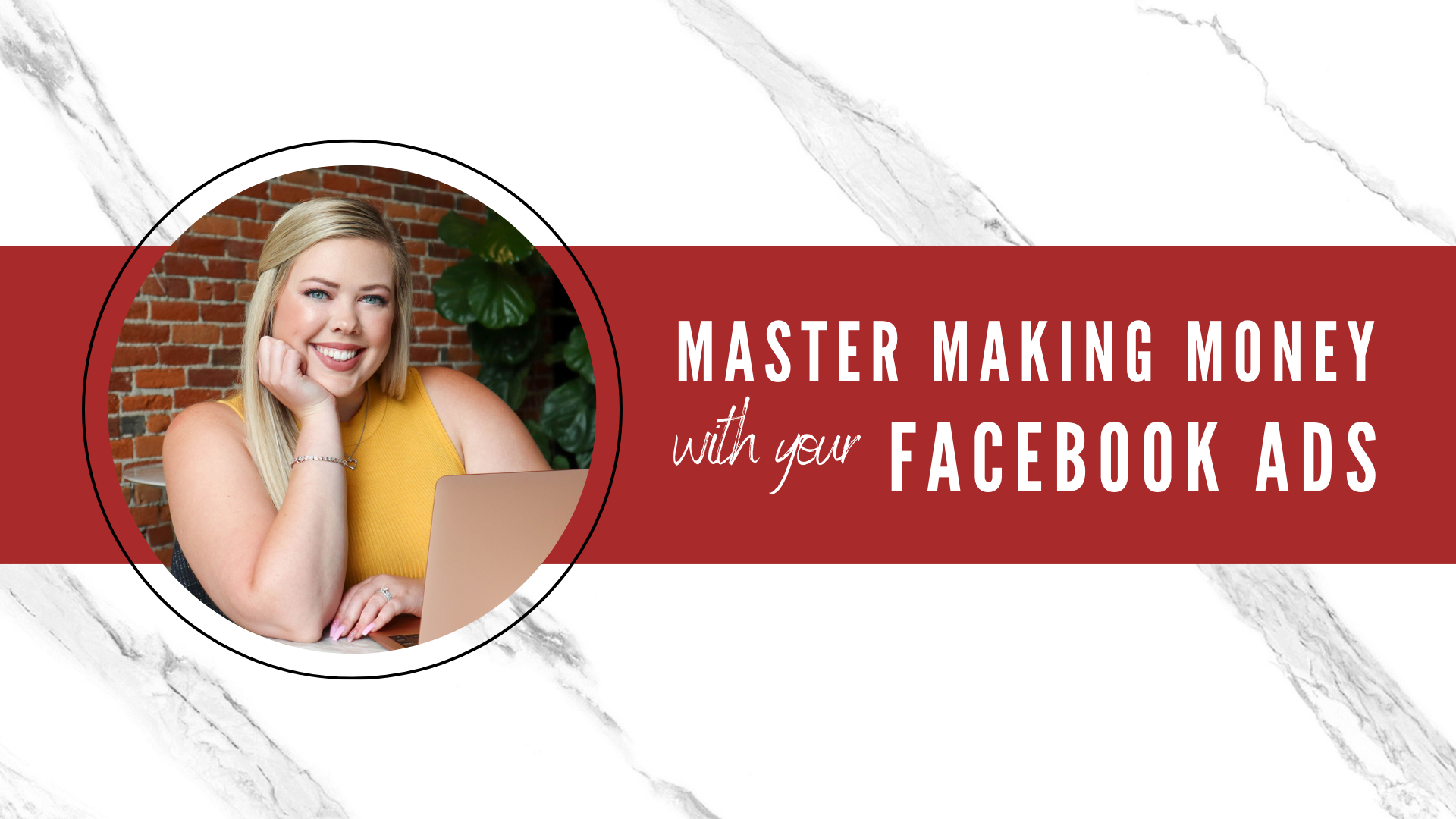 Master Making Money with your FB Ads